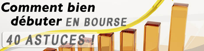 40 Astuces pour débuter en bourse