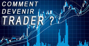 comment devenir trader